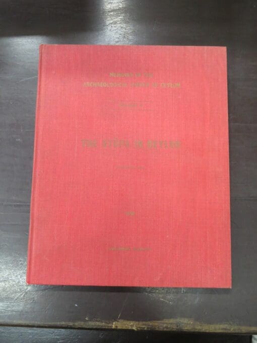 S. Paranavitana, The Stupa in Ceylon, Memoirs of the Archaeological Survey of Ceylon, Volume V, The State Printing Corporation, Ceylon, 1980 reprint (1946), Science, Archaeology, Dead Souls Bookshop, Dunedin Book Shop