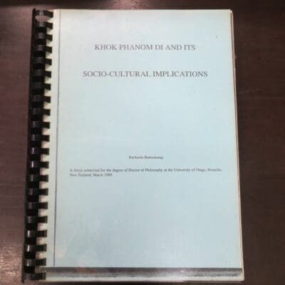 Rachanie Bannanurag, Khok Phanom Di and Its Socio-Cultural Implications, A thesis submitted for the degree of Doctor of Philosophy at the University of Otago, Dunedin, 1989, Science, Archaeology, Anthropology, Dead Souls Bookshop, Dunedin Book Shop