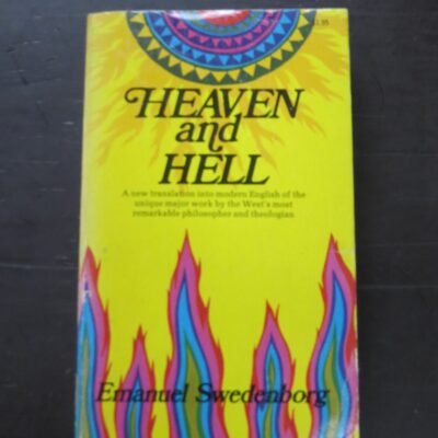 Emanuel Swedenborg, Heaven and Hell, A New Translation by George F. Dole, Swedenborg Foundation, New York, 1976, Religion, Dead Souls Bookshop, Dunedin Book Shop