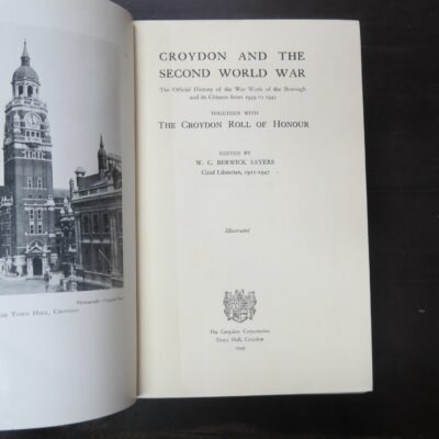 Berwick Sayers, Croydon And The Second World War, The Official History of the War Work of the Borough and its Citizens from 1939 -1945, Together with the Croydon Roll of Honour, The Croydon Corporation, Town Hall, Croydon, 1949, Military, Dead Souls Bookshop, Dunedin Book Shop