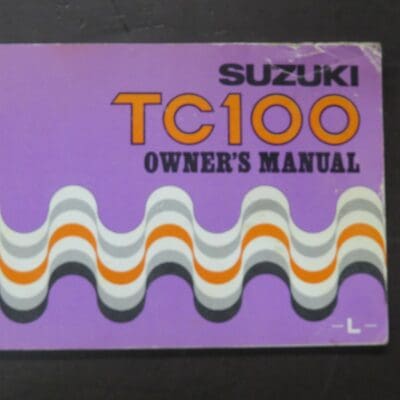 TC100 Suzuki Owner's Manual, Suzuki Motor Co., Ltd, Japan, 1973/11, Motorcycle, Automobiles, Dead Souls Bookshop, Dunedin Book Shop