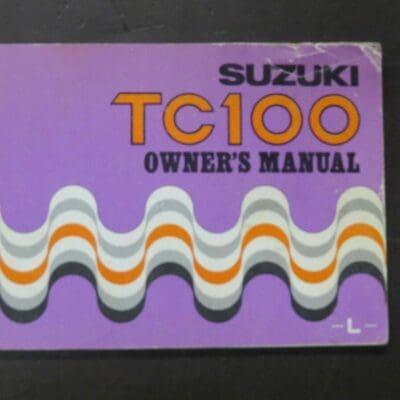 TC100 Suzuki Owner's Manual, Suzuki Motor Co., Ltd, Japan, 1973/11, Motorcycle, Automobiles, Dead Souls Bookshop, Dunedin Book Shop