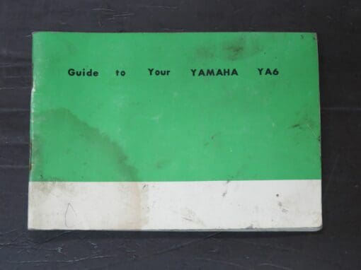 Guide to Your Yamaha YA6, Yamaha Motor Co., Ltd, Motorcycle, Automobiles, Dead Souls Bookshop, Dunedin Book Shop