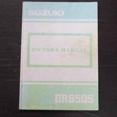 DR650S Suzuki Owner's Manual, Suzuki Motor Co., Ltd, 1990, Motorcycle, Automobiles, Dead Souls Bookshop, Dunedin Book Shop