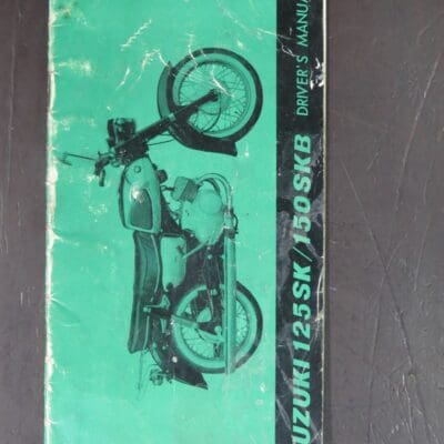 125SK / 150SKB Suzuki Driver's Manual, Suzuki Motor Co., Ltd, Japan, Motorcycle, Automobiles, Dead Souls Bookshop, Dunedin Book Shop