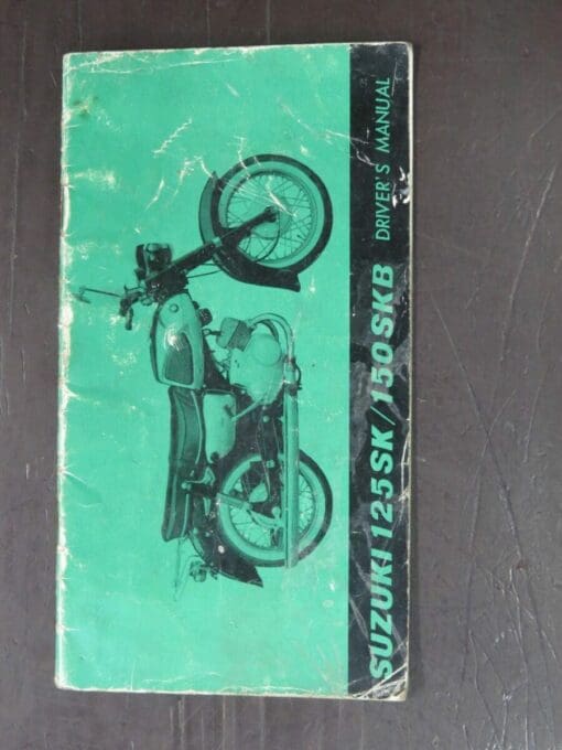 125SK / 150SKB Suzuki Driver's Manual, Suzuki Motor Co., Ltd, Japan, Motorcycle, Automobiles, Dead Souls Bookshop, Dunedin Book Shop