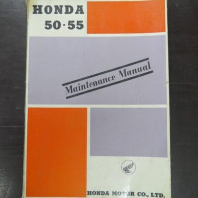 Honda 50-55 Maintenance Manual, Model C100, C102, C105, C110, C114, C155, Honda Motor Co., Ltd, Japan, 1964/8, Motorcycle, Automobiles, Dead Souls Bookshop, Dunedin Book Shop