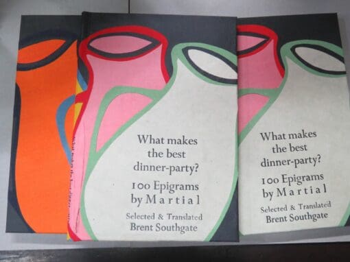Brent Southgate, Translator, Editor, What makes the best dinner-party? 100 Epigrams by Martial - Image 10