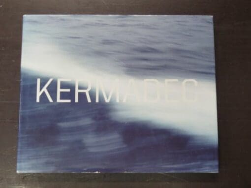 Kermandec: Nine Artists Explore the South Pacific: Phil Dadson, Bruce Foster, Fiona Hall, Gregory O'Brien, Jason O'Hara, John Pule, John Reynolds, Elizabeth Thomson, Robin White, Pew Environmental Group, Tauranga Art Gallery, 2011, Art, New Zealand Art, Dead Souls Bookshop, Dunedin Book Shop