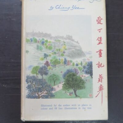 Chiang Yee, The Silent Traveller in Edinburgh, Illustrated by the author with 20 plates in colour and 68 line illustrations in the text, Methuen, London, 1948, History, Illustration, Dead Souls Bookshop, Dunedin Book Shop