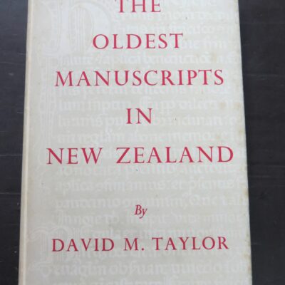 David M. Taylor, The Oldest Manuscripts In New Zealand, New Zealand Council For Educational Research, Wellington, 1955, New Zealand Non-Fiction, Dead Souls Bookshop, Dunedin Book Shop