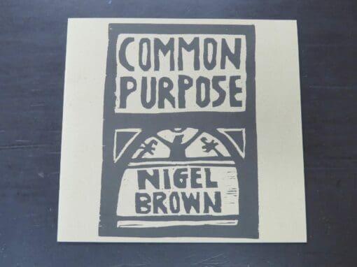 Nigel Brown, Common Purpose, published by the artist / Southland Museum and Art Gallery, 1995, Dead Souls Bookshop, Dunedin Book Shop