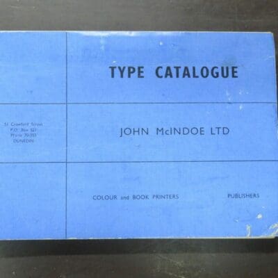 Type Catalogue, John McIndoe Ltd, Colour and Book Printers, Publishers, self-published, Dunedin, circa 1960-70?, Design, Otago, Dunedin, Dead Souls Bookshop, Dunedin Book Shop