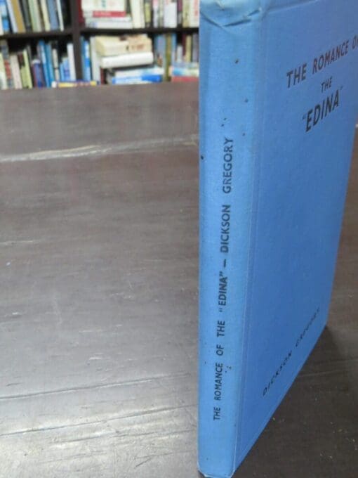 Dickson Gregory, The Romance of the "Edina", The World's Oldest Screw-Steamship, With Chapters on the Auxiliary Steamship "Great Britain" and the Port Phillip Bay Steamers - Image 11