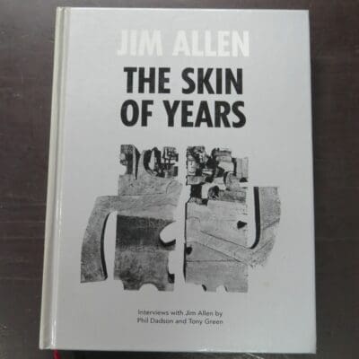 Phil Dadson, Tony Green, Jim Allen, The Skin of Years: Interviews with Jim Allen, Clouds / Michael Lett, Auckland, 2014, Art, New Zealand Art, Dead Souls Bookshop, Dunedin Book Shop