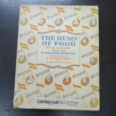 A. A. Milne, H. Fraser-Simson, E. H. Shepard - The Hums Of Pooh, Lyrics By Pooh, Music by H. Fraser-Simson, Introduction and Notes by A. A. Milne, Decorations by E. H. Shepard, Additional Lyric by Eeyore, The Whole Presented To The Public, Methuen and Co., London, Ascherberg, Hopwood and Crew, London, 1929, Art, Music, Literature, Dead Souls Bookshop, Dunedin Book Shop