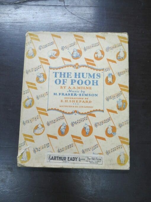 A. A. Milne, H. Fraser-Simson, E. H. Shepard - The Hums Of Pooh, Lyrics By Pooh, Music by H. Fraser-Simson, Introduction and Notes by A. A. Milne, Decorations by E. H. Shepard, Additional Lyric by Eeyore, The Whole Presented To The Public, Methuen and Co., London, Ascherberg, Hopwood and Crew, London, 1929, Art, Music, Literature, Dead Souls Bookshop, Dunedin Book Shop