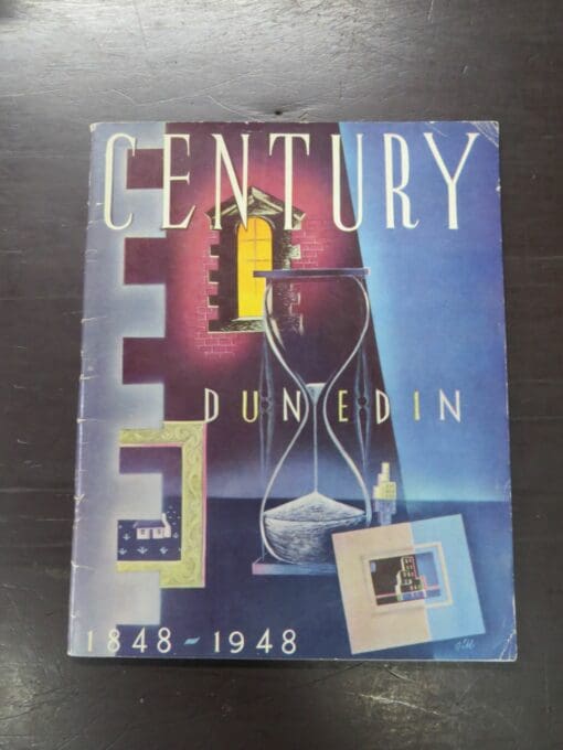 Century: Dunedin After The First Hundred Years - 1848 - 1948, Junior Chamber of Commerce, Dunedin, 1948, Dunedin, Otago, Dead Souls Bookshop, Dunedin Book Shop