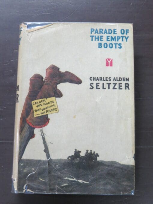 Charles Alden Seltzer, Parade Of Empty Boots, Hodder and Stoughton, London, 1938, Western, Vintage, Dead Souls Bookshop, Dunedin Book Shop