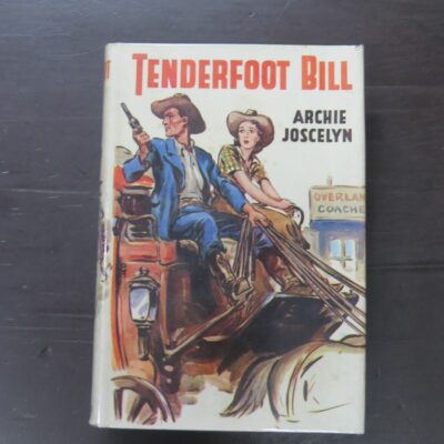 Archie Joscelyn, Tenderfoot Bill, Ward, Lock, London, 1940, Vintage, Western, Dead Souls Bookshop, Dunedin Book Shop