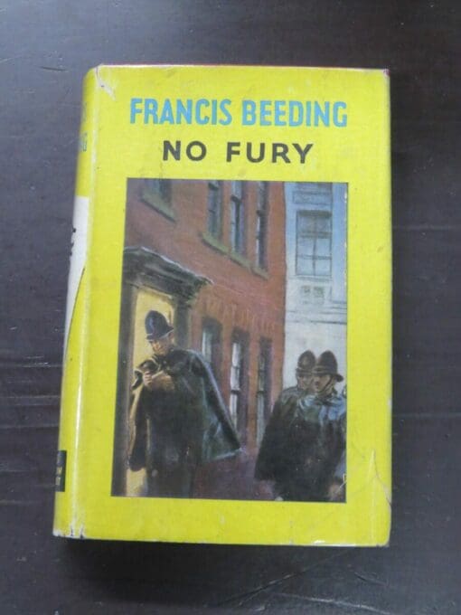 Francis Beeding, No Fury, Hodder and Stoughton, London, 1941 reprint (1936), Crime, Mystery, Detection, Dead Souls Bookshop, Dunedin Book Shop