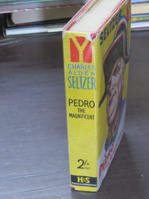 Charles Alden Seltzer, Pedro The Magnificent - Image 11