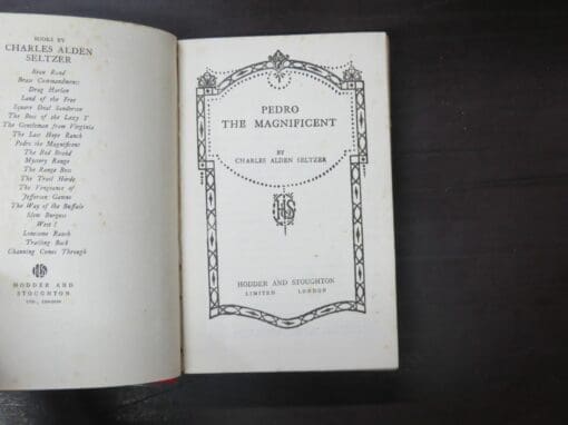 Charles Alden Seltzer, Pedro The Magnificent - Image 6