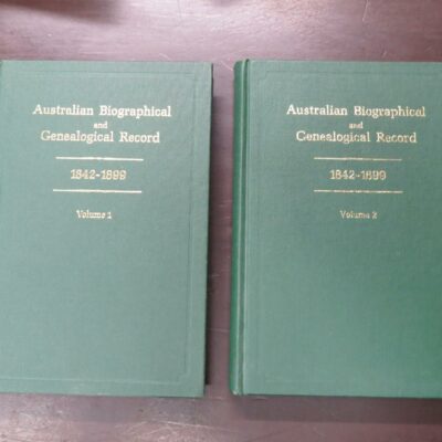 Kenneth J. Cable, Jane C. Marchant, Australian Biographical and Genealogical Record, Series 2, 1842-1899, Vols. 1 and 2, A.B.G.R. in association with Society of Australian Genealogists, Sydney, 1987, Australia, Dead Souls Bookshop, Dunedin Book Shop