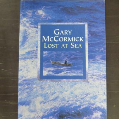 Gary McCormick, Lost At Sea, Hodder Moa Beckett, Auckland, 1995, New Zealand Literature, New Zealand Poetry, Dead Souls Bookshop, Dunedin Book Shop