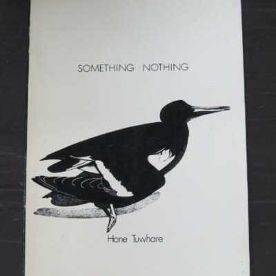 Hone Tuwhare, Something Nothing, Graphics by Robin White, Caveman Press, Dunedin, 1974, New Zealand Poetry, New Zealand Literature, Dead Souls Bookshop, Dunedin Book Shop