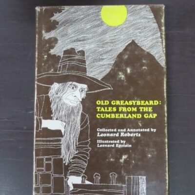 Leonard Roberts, Collected and Annotated, Old Greasybeard: Tales From The Cumberland Gap, Illustrated by Leonard Epstein, Folklore Associates, Michigan, 1969, Literature, Folklore, Dead Souls Bookshop, Dunedin Book Shop