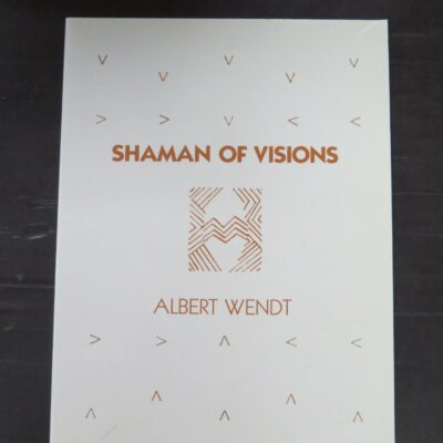 Albert Wendt, Shaman Of Visions, Auckland University Press, Oxford University Press, 1984, New Zealand Poetry, New Zealand Literature, Dead Souls Bookshop, Dunedin Book Shop