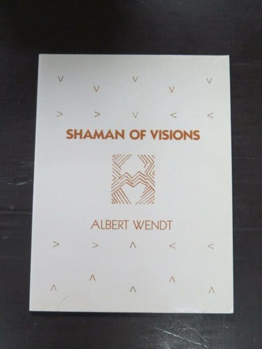 Albert Wendt, Shaman Of Visions, Auckland University Press, Oxford University Press, 1984, New Zealand Poetry, New Zealand Literature, Dead Souls Bookshop, Dunedin Book Shop