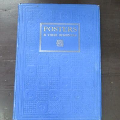 Sydney R. Jones, Posters and Their Designers, The Studio, London, 1924, hardback with gilt titling, lacking dustjacket, 150 pages, illustrated, 29.5 cm x 21 cm, Art, Design, Dead Souls Bookshop, Dunedin Book Shop