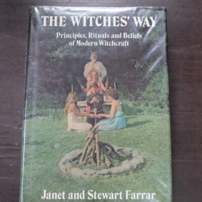 Janet Farrar, Stewart Farrar, The Witches' Way, Principles, Rituals and Beliefs of Modern Witchcraft, line illustrations by Stewart Farrar, Appendix contributed by Doreen Valiente, Hale, London, 1986 reprint (1984), hardback with dustjacket, illustrated, 24 cm x 16 cm, Occult, Dead Souls Bookshop, Dunedin Book Shop