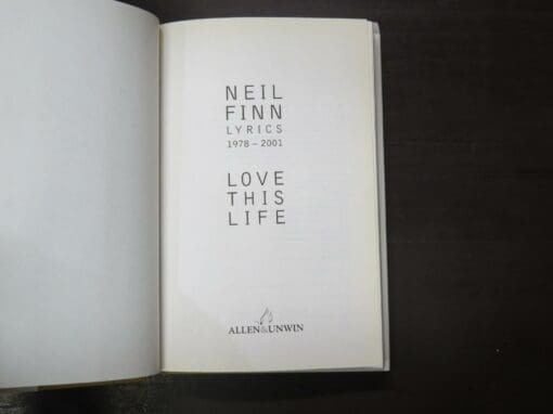 Neil Finn, Love This Life, Lyrics 1978 - 2001 - Image 6
