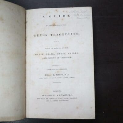 J. R. Major, A Guide To The Reading Of The Greek Tragedians; Being A Series Of Articles On The Greek Drama, Greek Metres, And Canons Of Criticism, A. J. Valpy, London, no date (circa 1844), hardback, leather, gilt titling, marbled endpapers, 202 pages, 22 cm x 14.5 cm, History, Greek, Antiquarian, Dead Souls Bookshop, Dunedin Book Shop