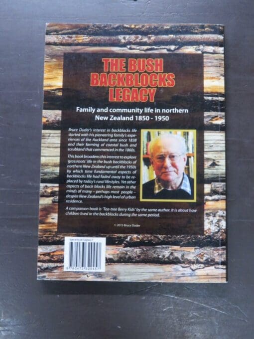 Bruce Duder, The Bush Backblocks Legacy, Family and community life in northern New Zealand 1850 - 1950 - Image 11