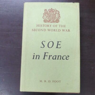 M. R. D. Foot, SOE in France, History Of The Second World War, HMSO, London, 1966, hardback with dustjacket, 550 pages, illustrated, maps to rear pocket, 25 cm x 16 cm,  Condition - loss, tears, soiling, staining, scuffing, rubbing, fading, age-toning, foxing, pen marks to dustjacket, soiling, fading, age-toning, scuffing, rubbing, bumping to boards, foxing, soiling, scuffing, age-toning to prelims and fore-edges of textblock, age-toning, foxing, soiling, rubbing, creasing to maps, previous owner's inscription in pen to half-title, Military, Dead Souls Bookshop, Dunedin Book Shop