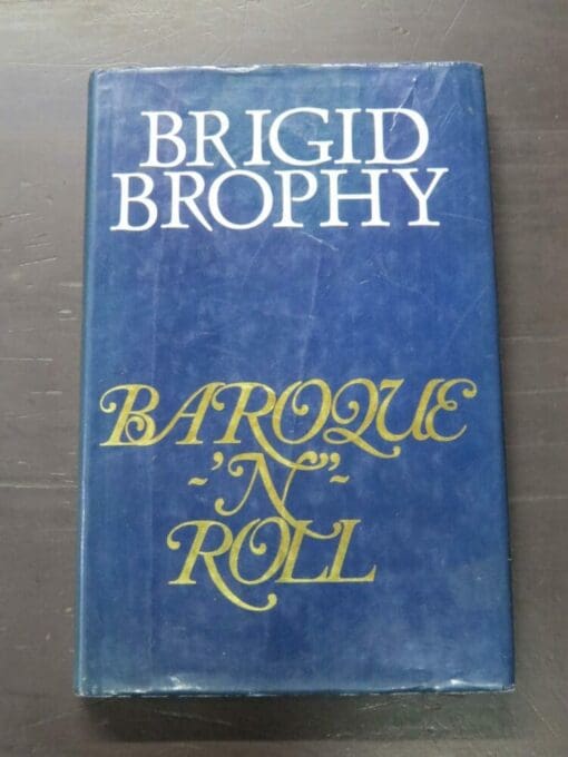 Brigid Brophy, Baroque 'n' Roll, Hamish Hamilton, London, 1987, hardback with dustjacket, 172 pages, 22 cm x 14 cm, Literature, History, Dead Souls Bookshop, Dunedin Book Shop