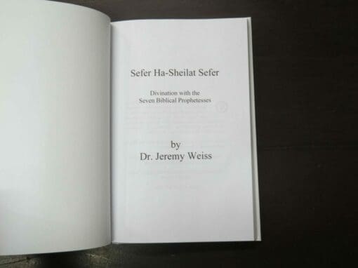 Dr. Jeremy Weiss, Sefer Ha-Sheilat Sefer, Divination with the Seven Biblical Prophetesses - Image 10
