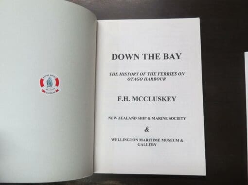 F. H. McCluskey, Down The Bay: The History of The Ferries on Otago Harbour - Image 9