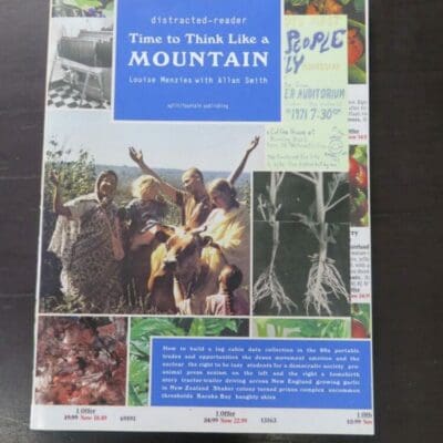 Louise Menzies, Allan Smith, distracted-reader, Time to Think Like a Mountain, split / fountain publishing, 2018, paperback, 128 pages, illustrated, 28 cm x 21 cm, art, New Zealand Art, Dead Souls Bookshop, Dunedin, Dunedin Book Shop
