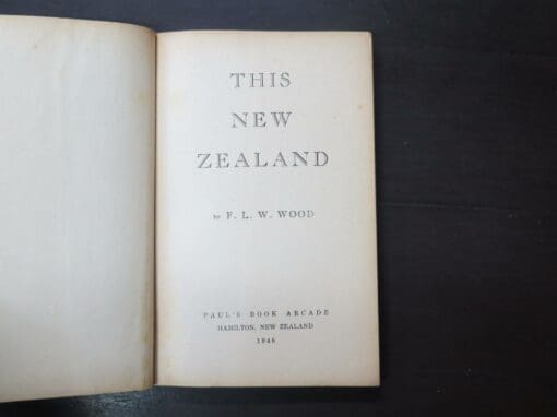 F. L. W. Wood, This New Zealand - Image 9