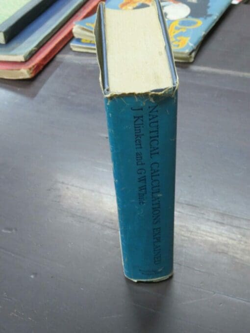 J. Klinkert, G. W. White, Nautical Calculations Explained - Image 14