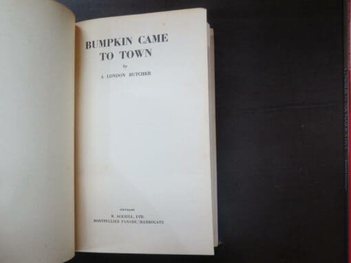 Walter George Oxley, Bumpkin Came To Town, by A London Butcher - Image 7