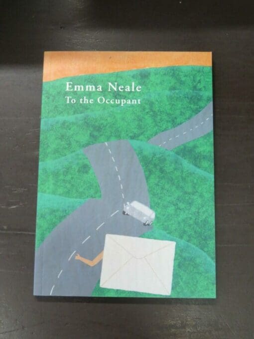 Emma Neale, To The Occupant, Otago University Press, Dunedin, 2019, paperback, 100 pages, signed and inscribed by the author on title page, 23.5 cm x 16.5 cm, New Zealand Literature, New Zealand Poetry, Dunedin, Dead Souls Bookshop, Dunedin Book Shop