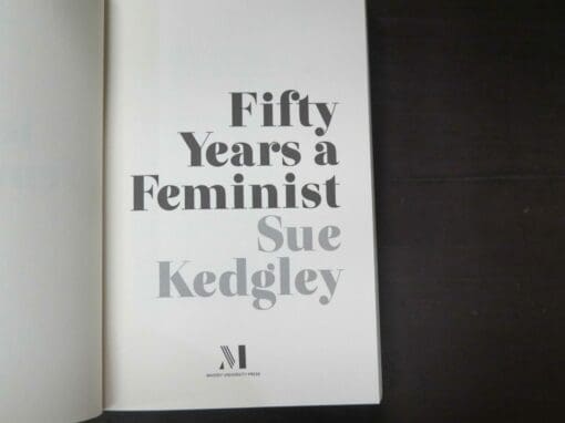 Sue Kedgley, Fifty Years a Feminist - Image 5