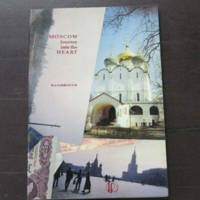 Wansbrough, Moscow, Journey into the Heart, Print Room Press, Sydney, 1993, paperback, 36 pages, tipped on frontis plate and 1 in text illustration, signed by author on FFEP, 20.5 cm x 14 cm,, Australia, Australian Poetry, Literature, Dead Souls Bookshop, Dunedin Book Shop