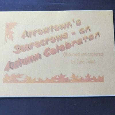 Jane Jones, Arrowtown's Scarecrows, Observed and Captured - An Autumn Celebration, Pioneer Press, Dunedin, 2013, spiral bound with card covers, 26 pages, illustrated, inscribed by the author on tape on label to back cover, dated 2015, 15 cm x 21 cm, Otago, Central Otago, Dunedin, Dead Souls Bookshop, Dunedin Book Shop